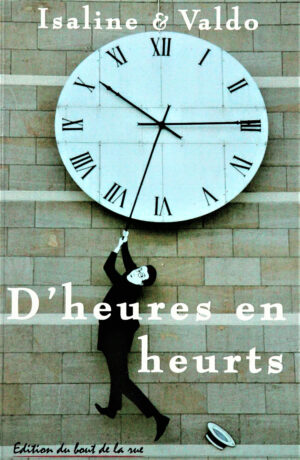 D'heures en heurts