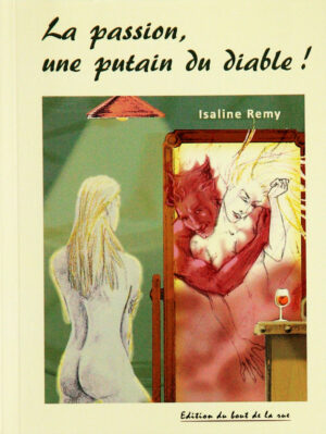 La passion une putain du diable