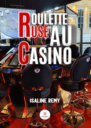 roulette_ruse_au_casino_isaline_remy